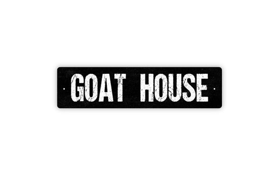 Goat House Sign - Farm Farmer Ranch Vinyl Sticker Or  Street Metal Sign or Door Name Plate Plaque