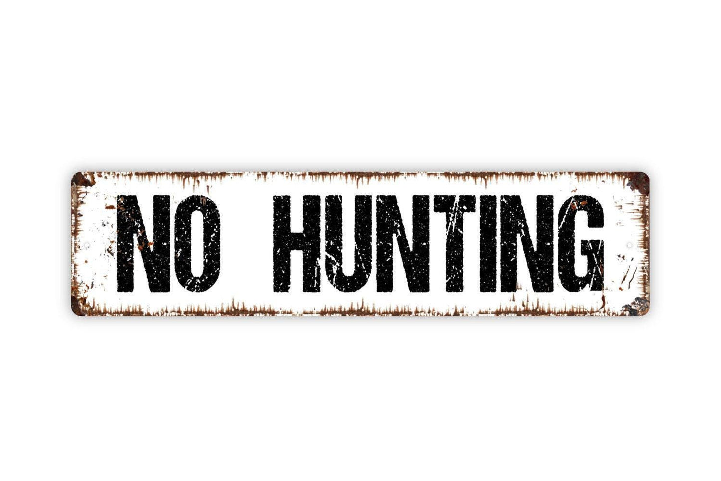 No Hunting Sign - Vinyl Sticker Or  Metal Street Sign or Door Name Plate Plaque