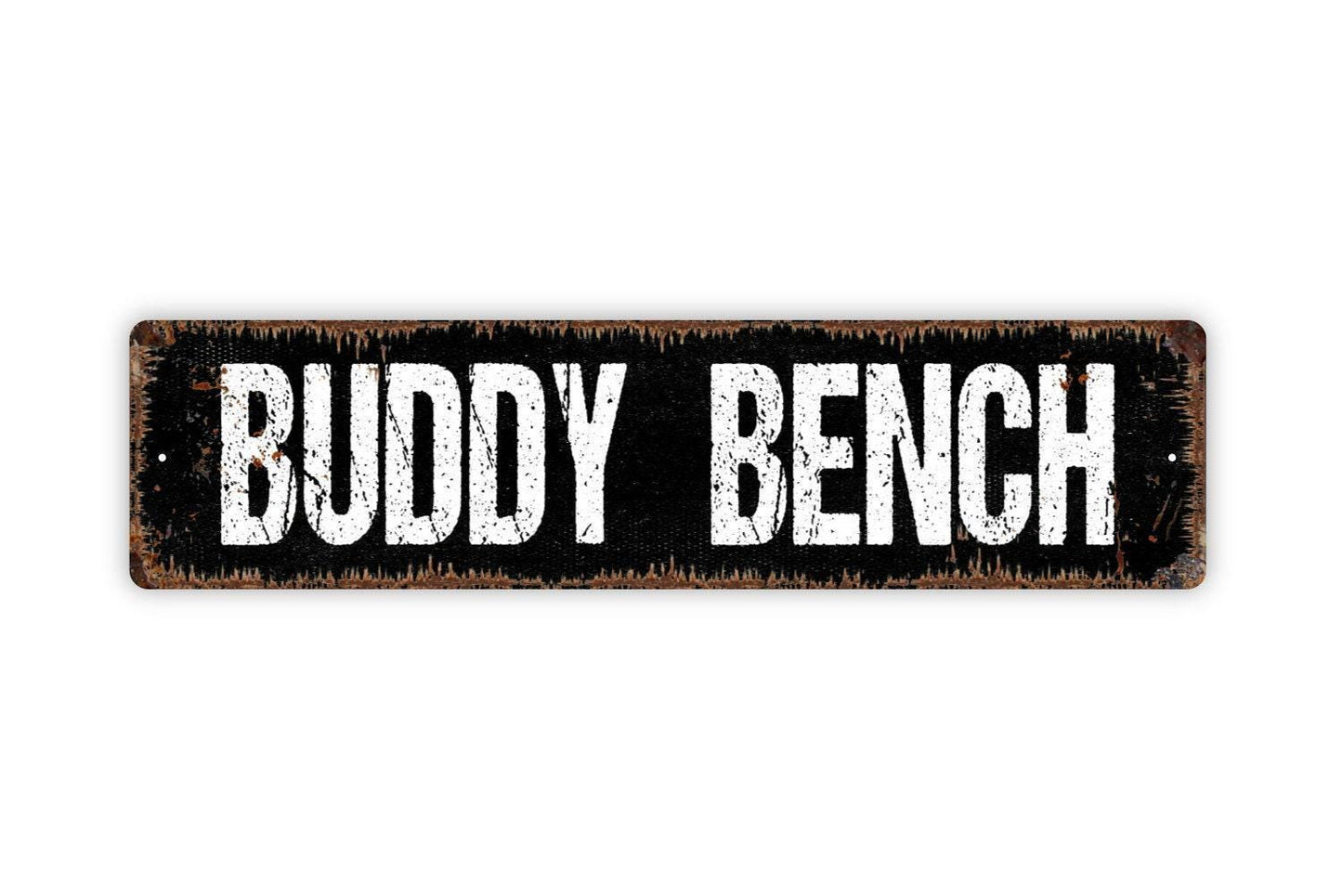 Buddy Bench Sign - Vinyl Sticker Or  Custom Metal Street Sign or Door Name Plate Plaque