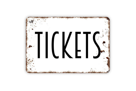 Tickets Sign, Metal Sign, Farmhouse Contemporary Modern Wall Metal Sign