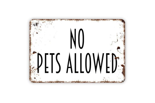 No Pets Allowed Sign | Private Property Security Warning Wall Decor | Business Storefront Home Entry Notice | Metal Sign or Vinyl Sticker