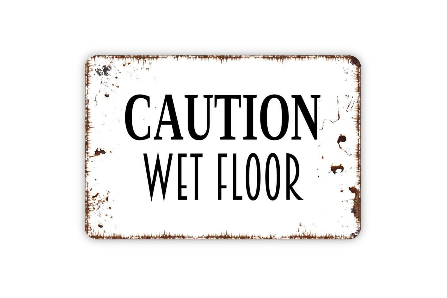 Caution Wet Floor Sign - Warning Slippery When Wet Metal Wall Art - Indoor or Outdoor
