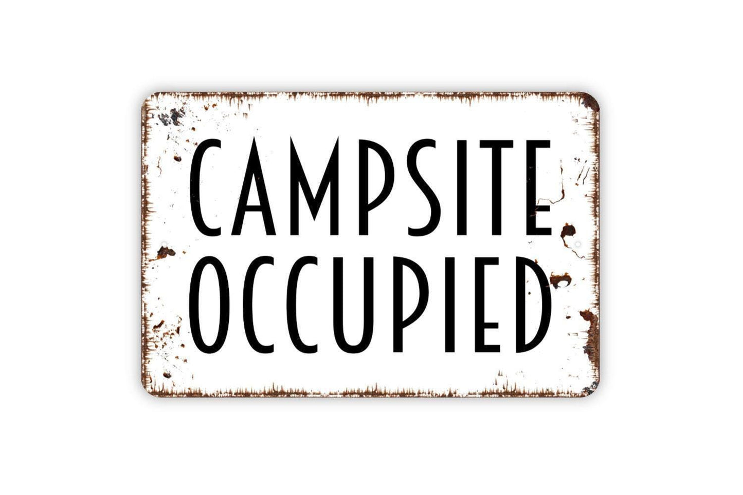 Campsite Occupied Sign - Metal Sign, Farmhouse Contemporary Modern Wall Metal Sign