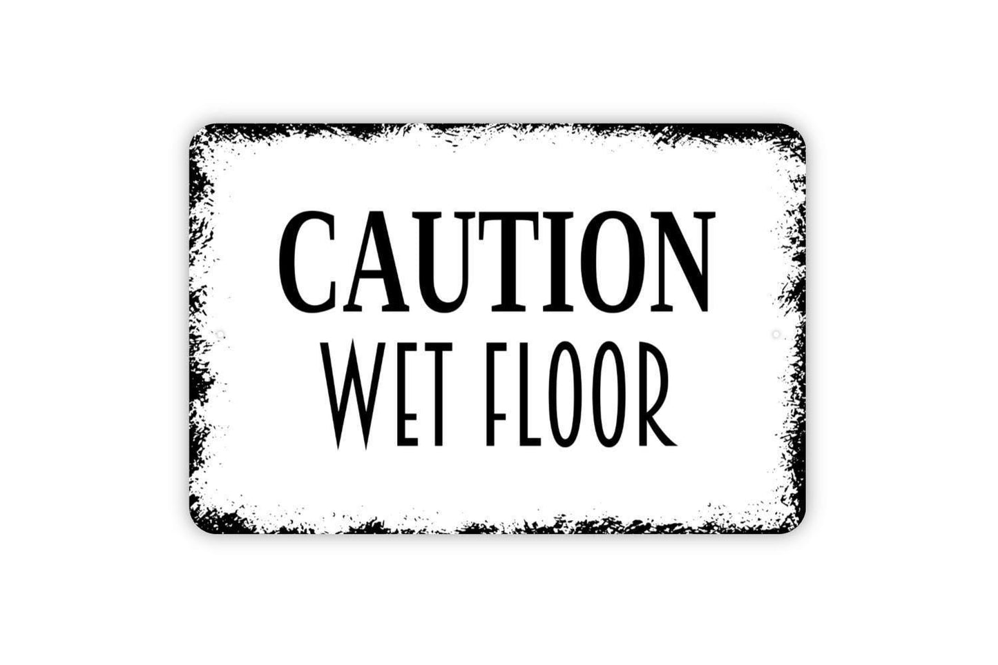 Caution Wet Floor Sign - Warning Slippery When Wet Metal Wall Art - Indoor or Outdoor