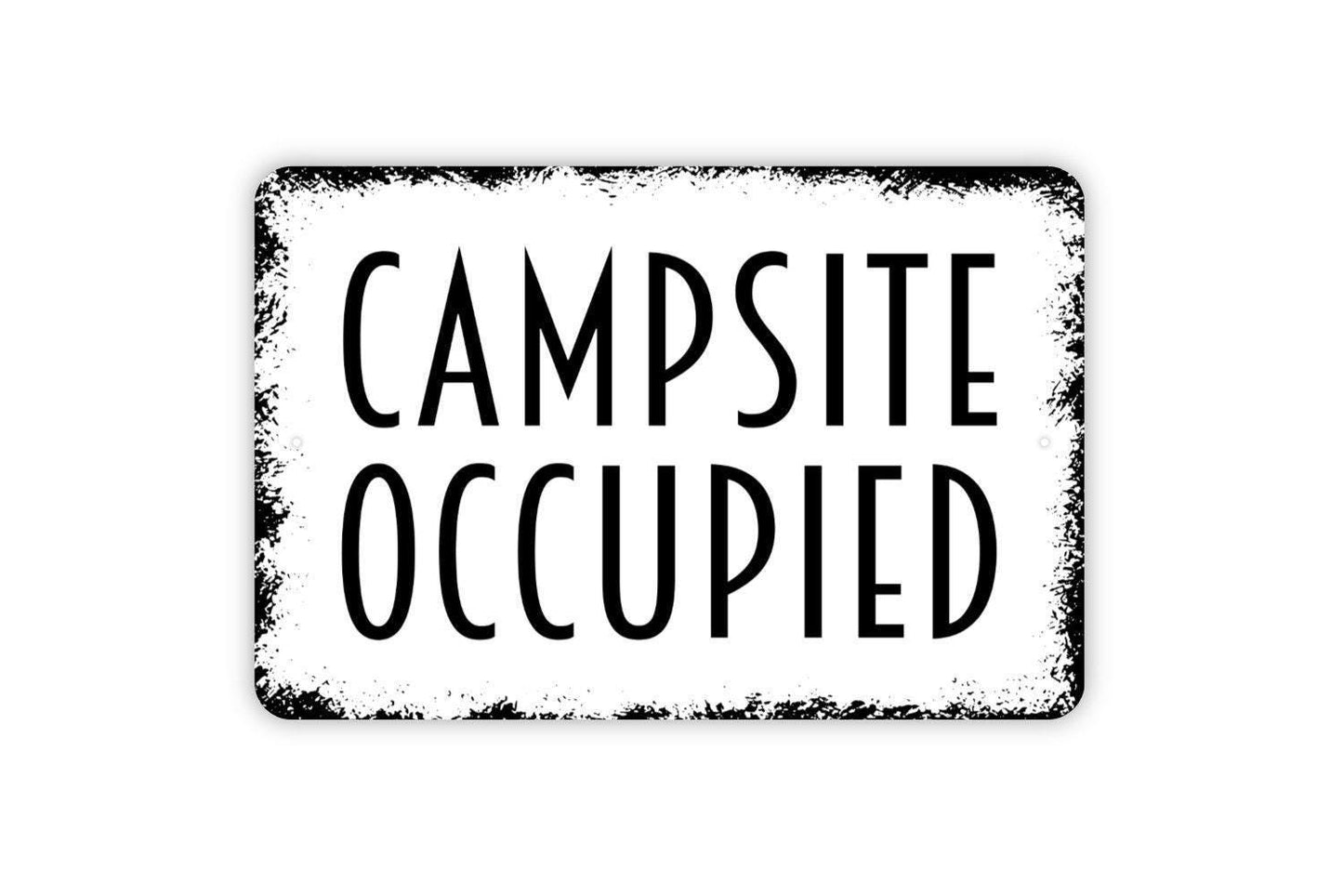 Campsite Occupied Sign - Metal Sign, Farmhouse Contemporary Modern Wall Metal Sign