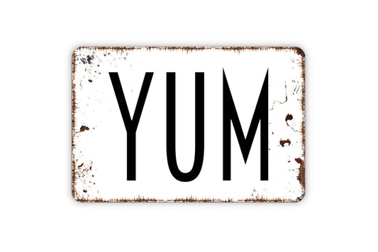 Yum Sign | Rustic Farmhouse Kitchen Wall Decor | Dining Room Quote Sign | Custom Metal Sign or Vinyl Sticker | Country Food Wall Art