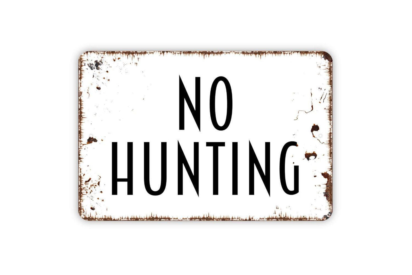 No Hunting Sign - Private Property Metal Wall Art - Indoor or Outdoor