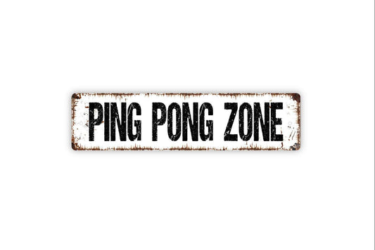 Ping Pong Zone Sign - Play Paddle Ball Net Table Tennis Arcade Game Room Vinyl Sticker Or  Street Metal Sign or Door Name Plate Plaque