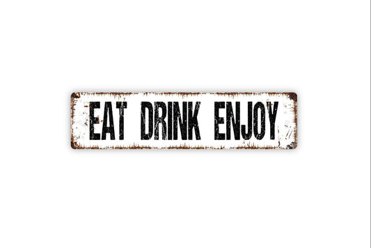 Eat Drink Enjoy Sign – Kitchen or Dining Room Wall Decor – Rustic Farmhouse Bar Sign – Metal Sign or Vinyl Sticker