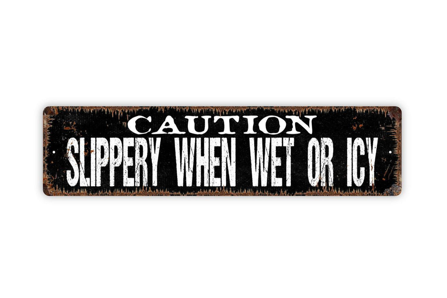 Caution Slippery When Wet or Icy Sign - Vinyl Sticker Or  Metal Street Sign or Door Name Plate Plaque