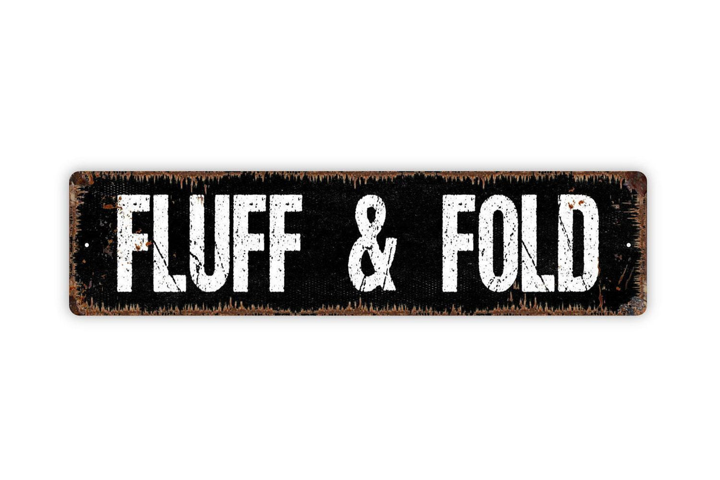 Fluff and Fold Sign - Laundry Room Wash Rinse Repeat Vinyl Sticker Or  Street Metal Sign or Door Name Plate Plaque