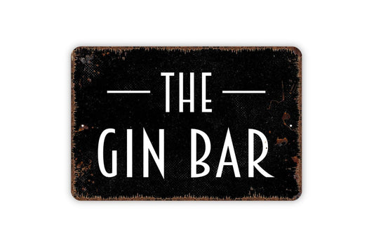 The Gin Bar Sign, Metal Sign, Farmhouse Contemporary Modern Wall Metal Sign