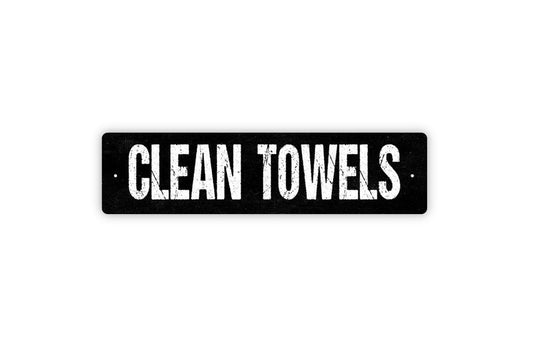 Clean Towels Sign - Vinyl Sticker Or  Metal Street Sign or Door Name Plate Plaque
