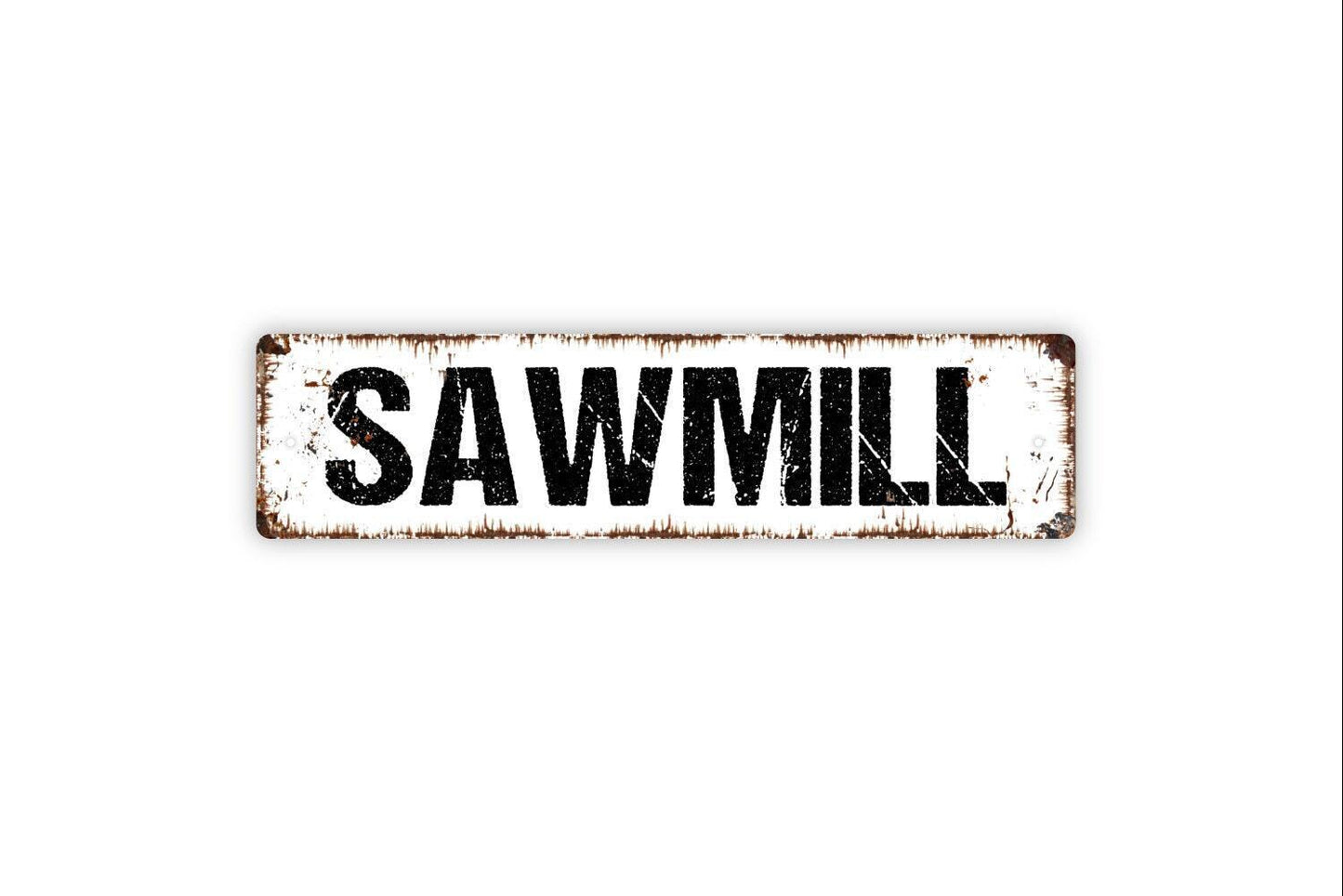 Sawmill Sign - Carpentry Workshop Hobby Room Man Cave Garage Tools Vinyl Sticker Or  Street Metal Sign or Door Name Plate Plaque