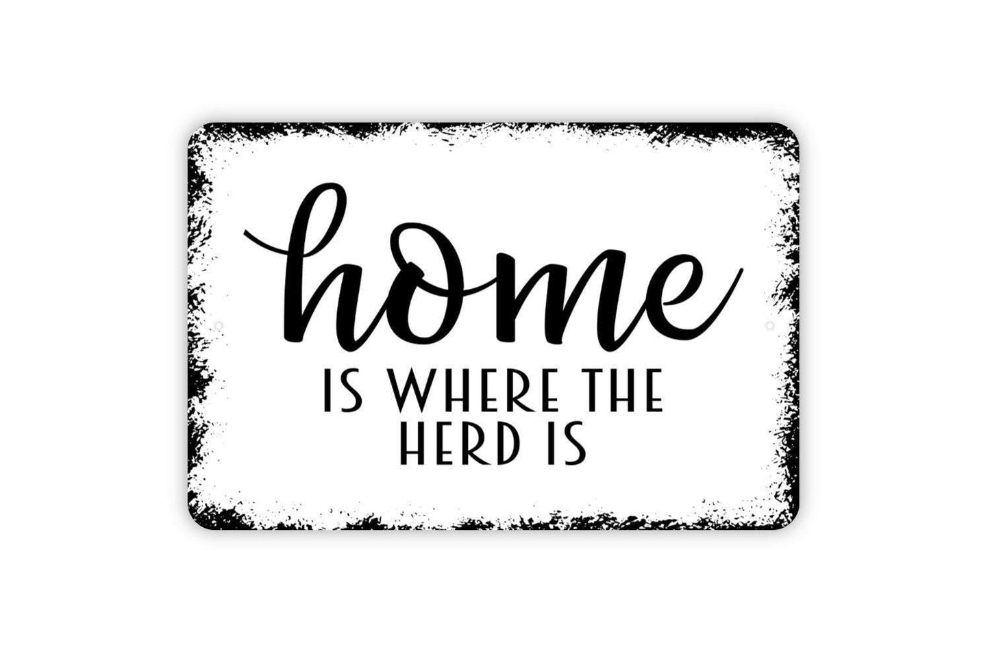 Home Is Where The Herd Is Sign | Farmhouse Family Sign | Rustic Farm Animal Decor | Metal Sign or Vinyl Sticker | Country Home Wall Art