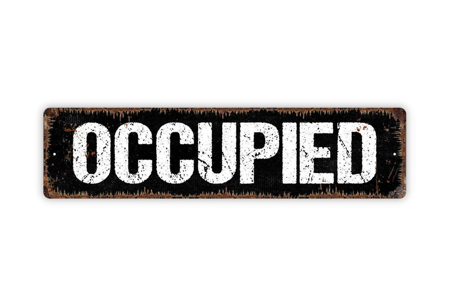 Occupied Sign - Vinyl Sticker Or  Metal Street Sign or Door Name Plate Plaque