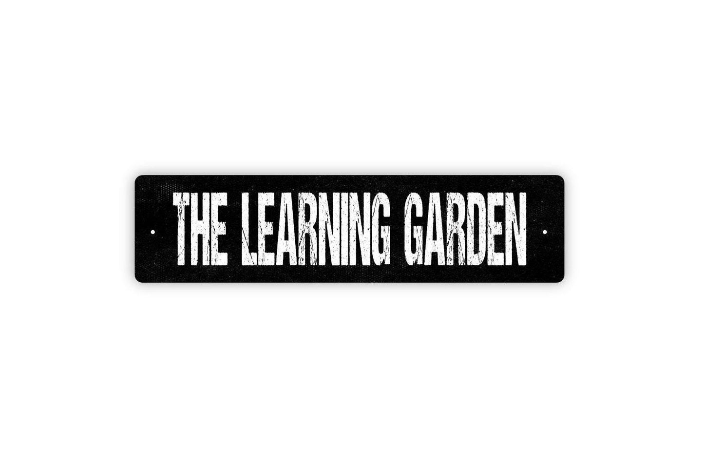 The Learning Garden Sign - Gardener Gardening Vinyl Sticker Or  Street Metal Sign or Door Name Plate Plaque