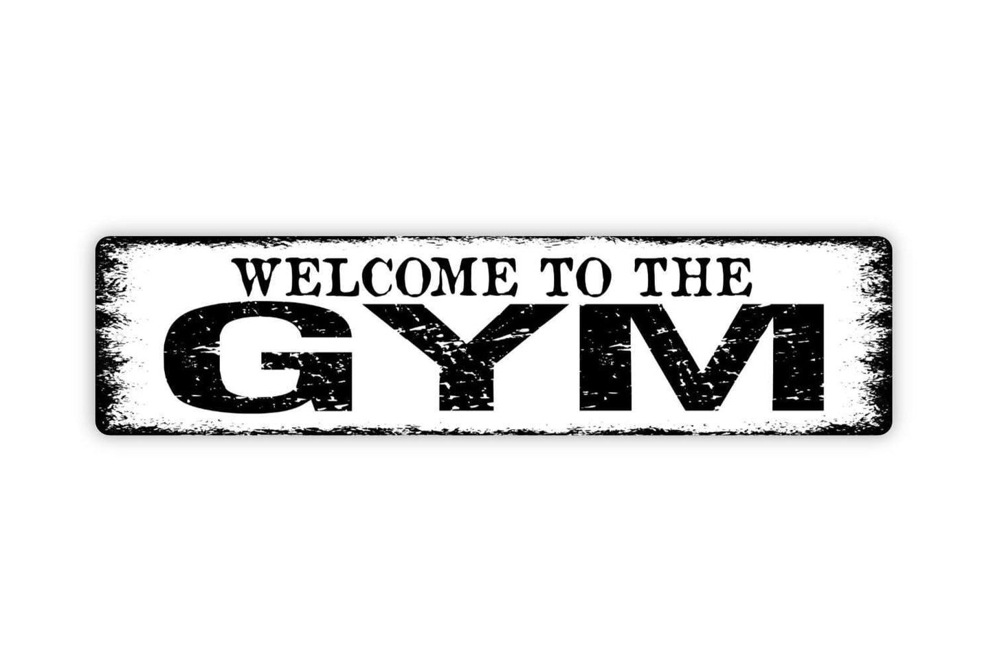 Welcome To The Gym Sign Metal or Vinyl Sticker | Fitness Room Sign | Home Gym Decor | Workout Motivation Sign | Rustic Exercise Sticker