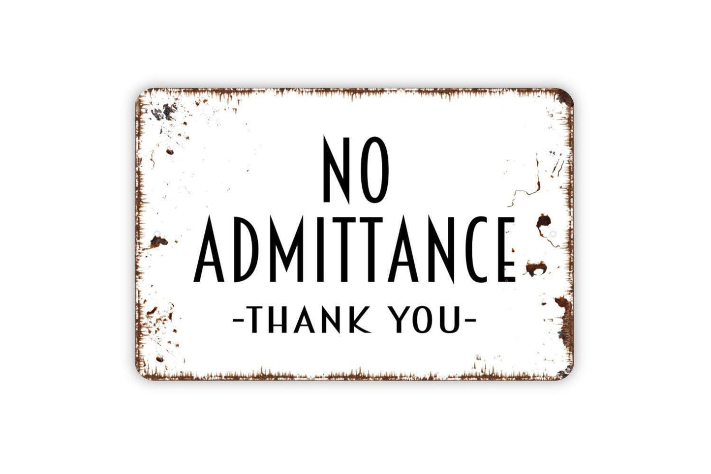 No Admittance Thank You Sign | Safety Privacy Restricted Area Decor | Metal Sign or Vinyl Sticker for Door Gate Workplace