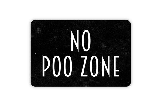 No Poo Zone Sign - No Pooping Funny Bathroom Metal Sign, Farmhouse Contemporary Modern Wall Metal Sign