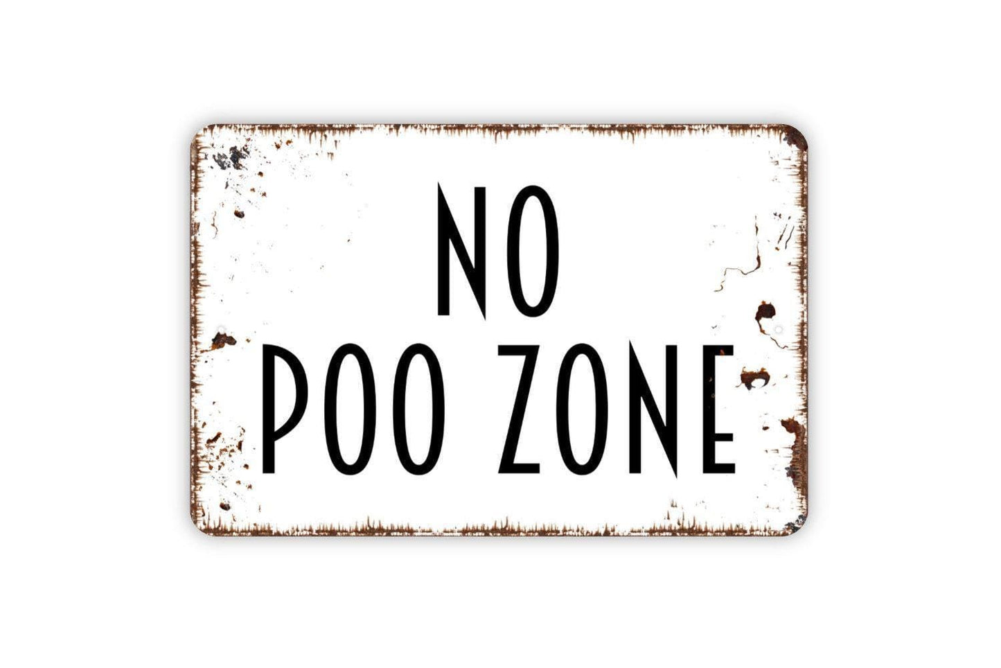 No Poo Zone Sign - No Pooping Funny Bathroom Metal Sign, Farmhouse Contemporary Modern Wall Metal Sign
