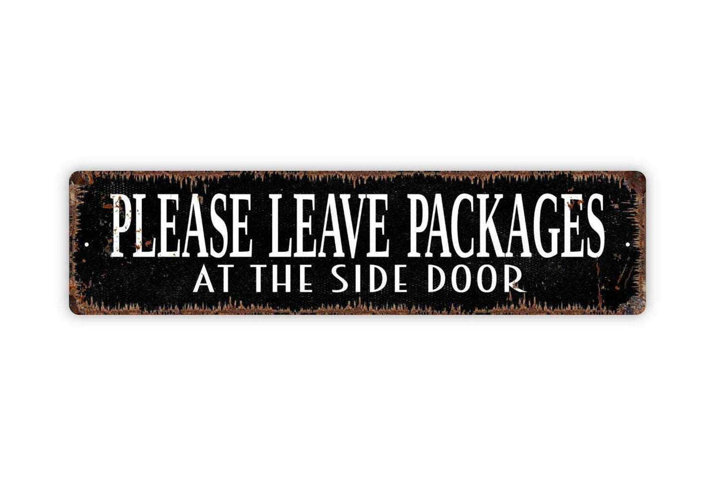 Please Leave Packages At The Side Door Sign - Metal Vinyl Sticker Or  Street Sign or Door Name Plate Plaque