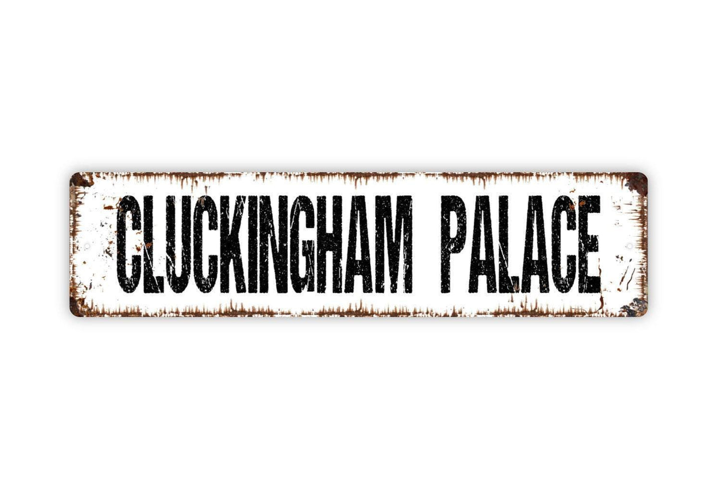 Cluckingham Palace Sign - Chicken Coop Vinyl Sticker Or  Metal Street Sign or Door Name Plate Plaque