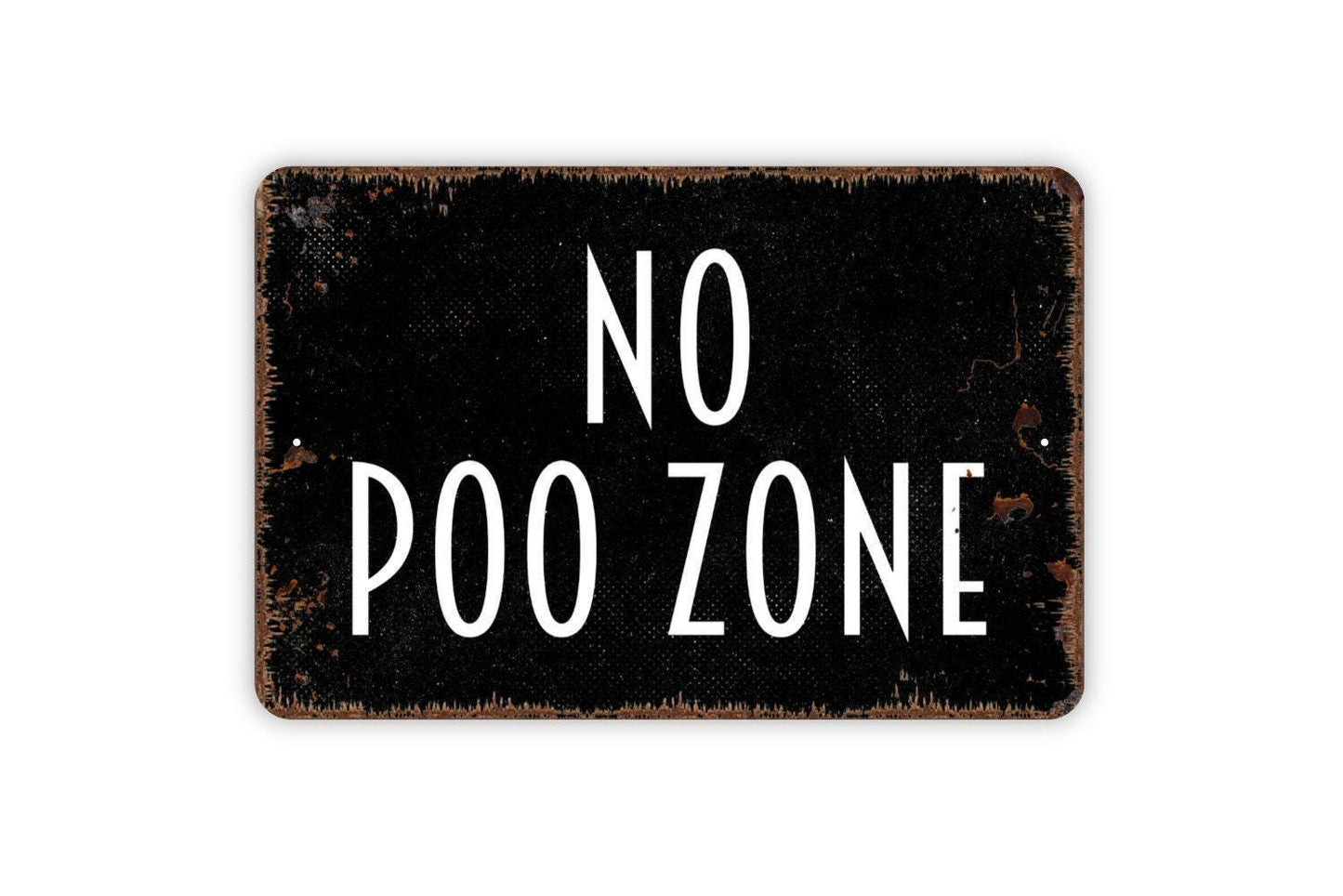 No Poo Zone Sign - No Pooping Funny Bathroom Metal Sign, Farmhouse Contemporary Modern Wall Metal Sign
