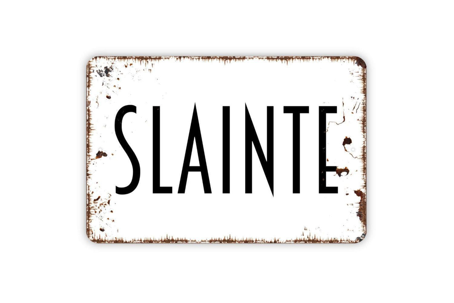 Slainte Sign - Metal Wall Art - Indoor or Outdoor