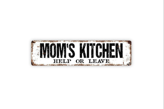 Mom's Kitchen Help Or Leave Sign - Funny Kitchen Pantry Mom Mother Grandma Vinyl Sticker Or  Street Metal Sign or Door Name Plate Plaque