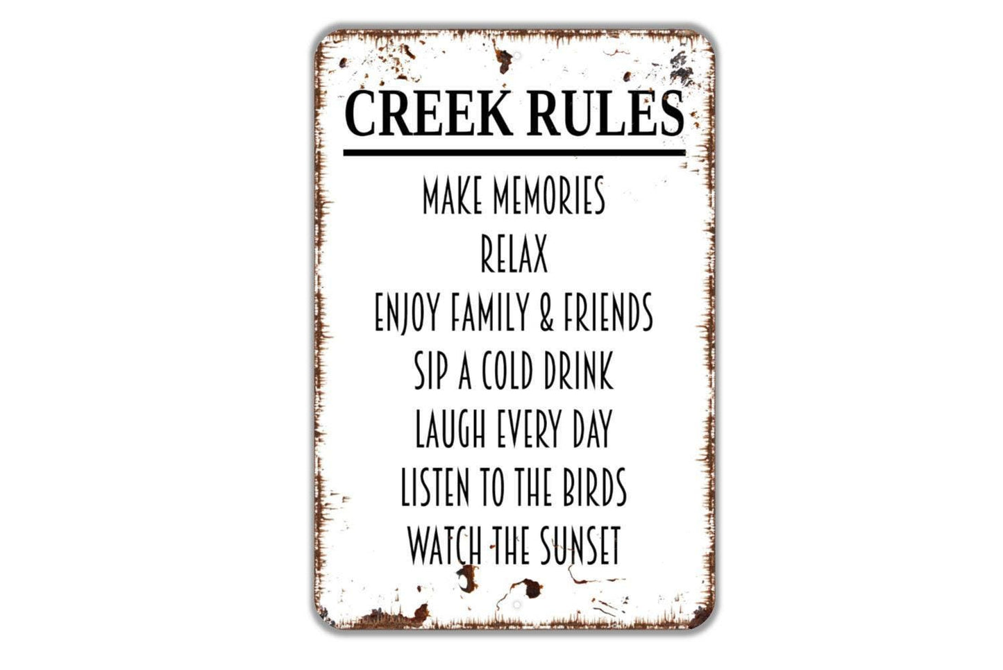 Creek Rules Sign - Make Memories With Family and Friends Metal Wall Art - Indoor or Outdoor