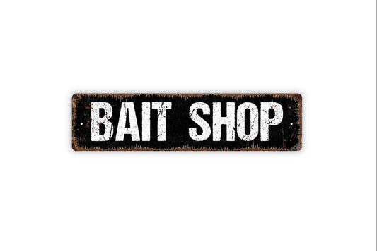 Bait Shop Sign - Vinyl Sticker Or  Metal Street Sign or Door Name Plate Plaque