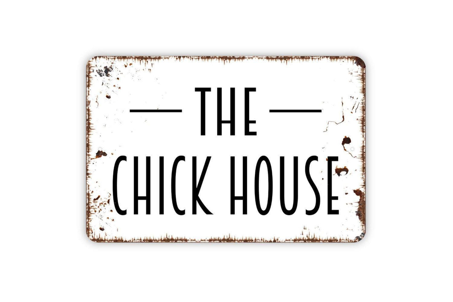 The Chick House Sign – Rustic Farmhouse Chicken Coop Wall Decor – Country Barnyard Poultry Sign – Metal Sign or Sticker