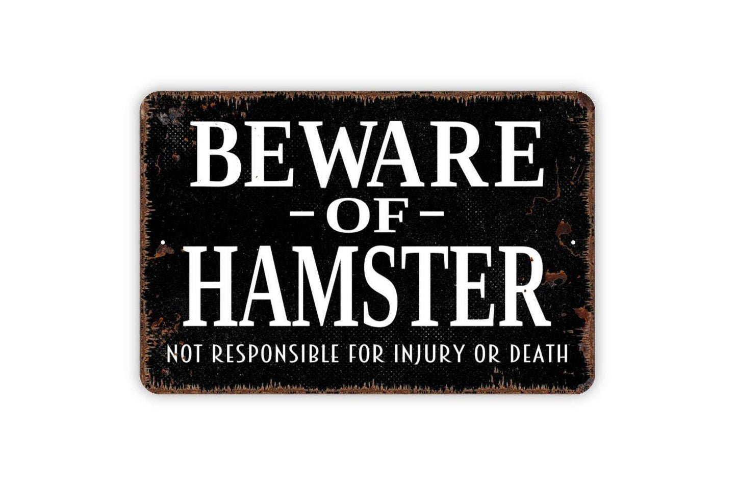 Beware Of Hamster Sign - Funny Metal Wall Art - Indoor or Outdoor
