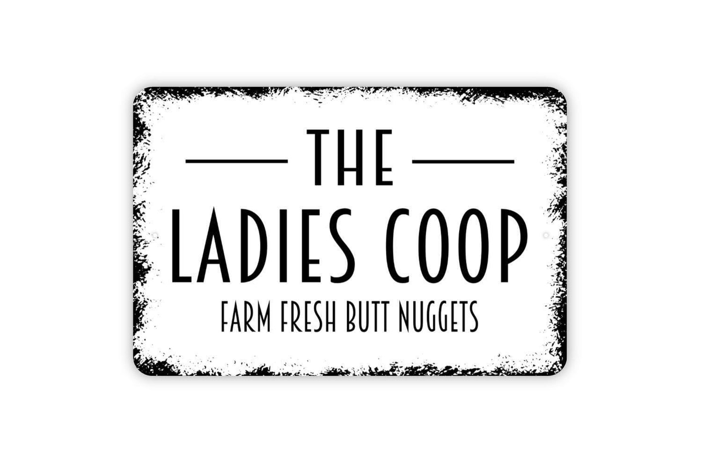 The Ladies Coop Farm Fresh Butt Nuggets Sign | Funny Chicken Coop Farmhouse Wall Decor | Metal Sign or Vinyl Sticker