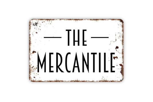 The Mercantile Sign - Metal Indoor or Outdoor Wall Art