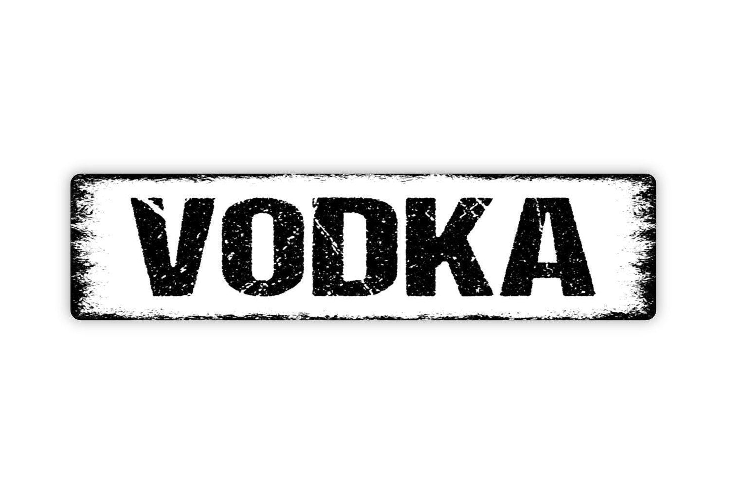 Vodka Sign | Funny Bar Metal Sign or Vinyl Sticker | Home Bar, Kitchen, Party, or Cocktail Lounge Decor | Gift for Vodka Lovers