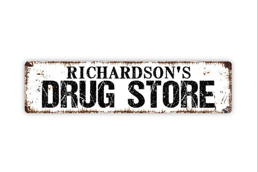 Personalized Drug Store Sign, Custom Metal Sign, Vinyl Sticker Or  Street Sign or Door Name Plate Plaque