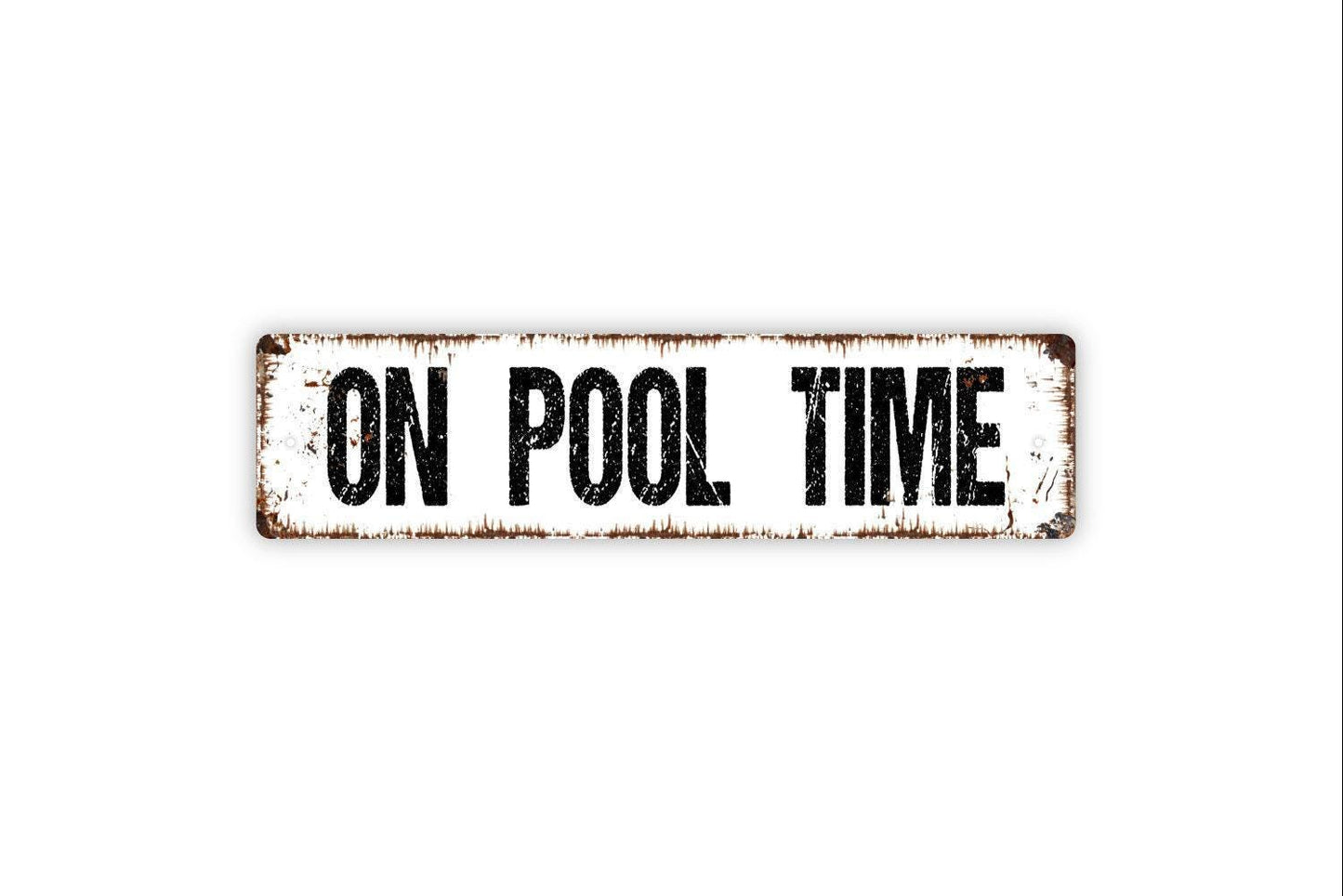 On Pool Time Sign | Rustic Farmhouse Wall Sign for Pool, Patio, or Backyard | Summer Outdoor Décor Metal Sign or Vinyl Sticker Poolside Gift