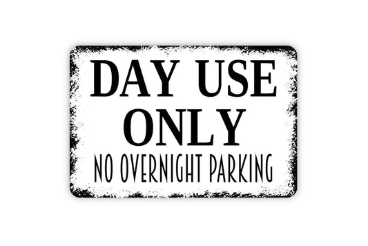 Day Use Only No Overnight Parking Sign - Metal Sign Wall Art Indoor Or Outdoor