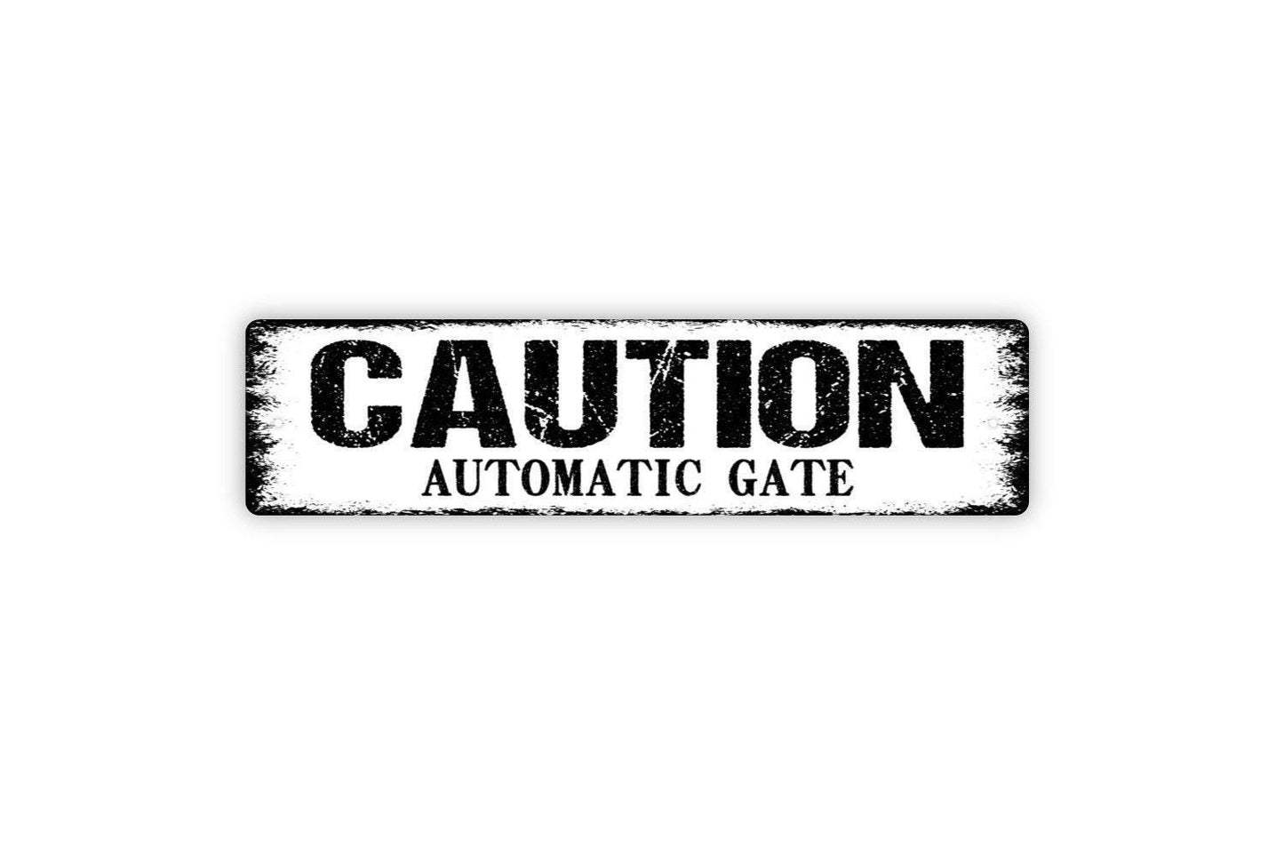 Caution Automatic Gate Sign - Indoor Or Outdoor Vinyl Sticker Or  Metal Street Sign or Door Name Plate Plaque