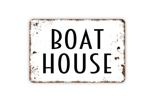 Boat House Sign – Lake House Wall Decor – Nautical Beach House Sign – Coastal Cabin or Dockside Sign – Metal Sign or Vinyl Sticker