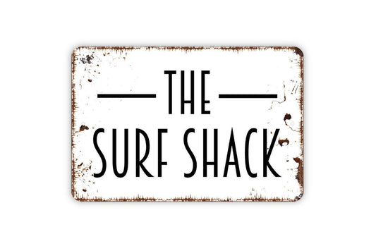Surf Shack Sign - Metal Wall Art - Indoor or Outdoor