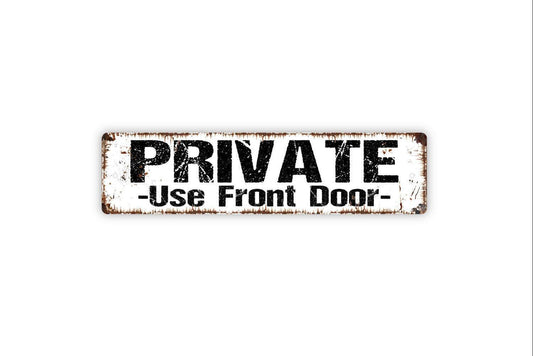 Private Use Front Door Sign – No Entry Restricted Access Property Notice – Business Home Wall Decor – Metal Sign or Sticker