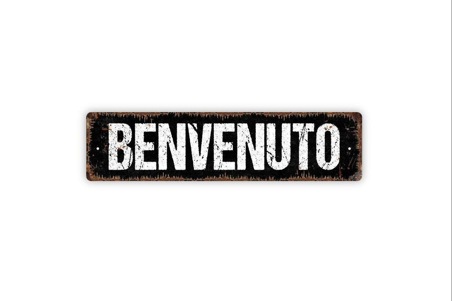 Benvenuto Sign - Welcome Italy Italian Greeting Vinyl Sticker Or  Metal Street Sign or Door Name Plate Plaque
