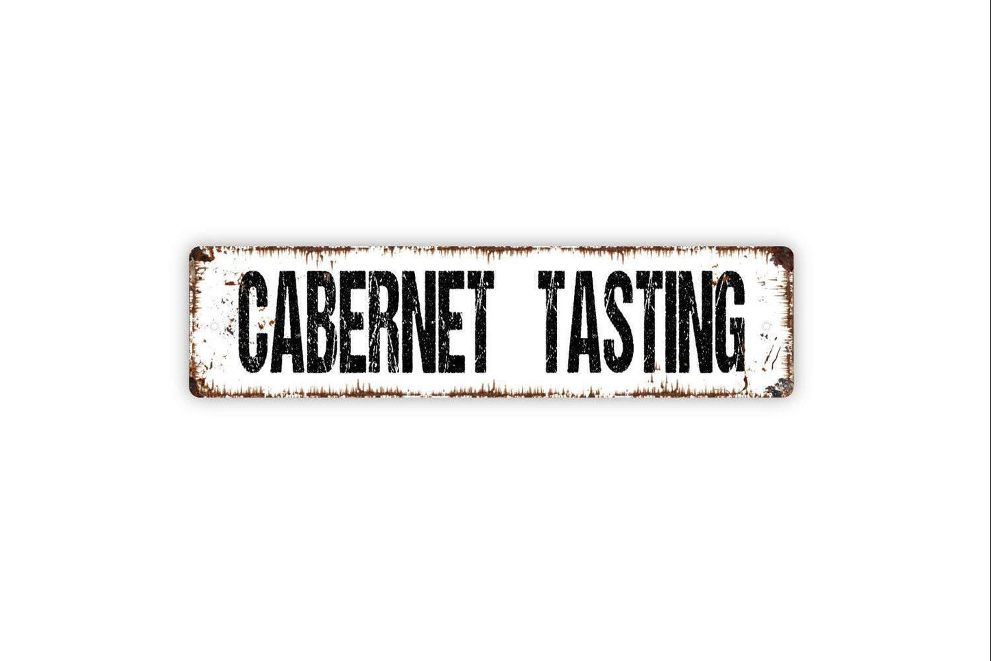 Cabernet Tasting Sign, Welcome To Our Bar Metal Sign, Farmhouse Custom, Vinyl Sticker Or  Street Sign or Door Name Plate Plaque