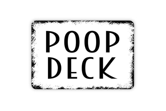 Poop Deck Sign - Metal Indoor or Outdoor Wall Art