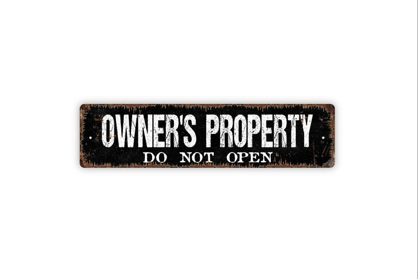 Owner's Property Do Not Open Sign - Do Not Enter Private Property No Trespassing Rustic Street Metal Sign or Door Name Plate Plaque