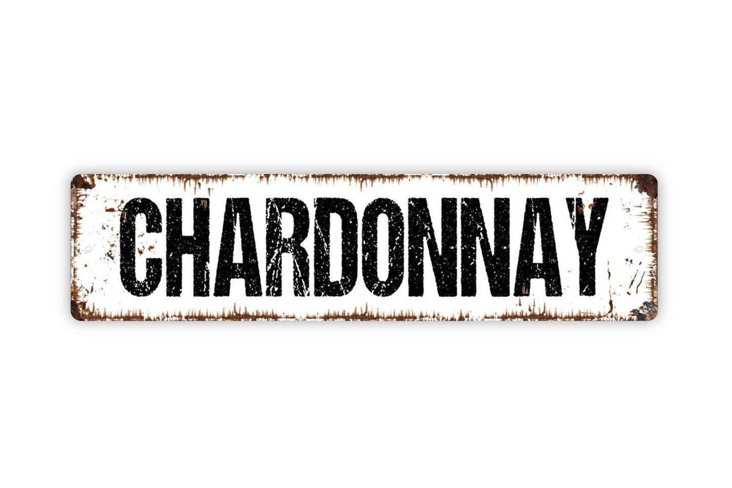 Chardonnay Sign - Wine Winery Vineyard Vinyl Sticker Or  Street Metal Sign or Door Name Plate Plaque