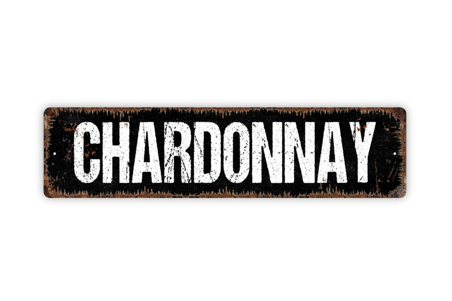 Chardonnay Sign - Wine Winery Vineyard Vinyl Sticker Or  Street Metal Sign or Door Name Plate Plaque